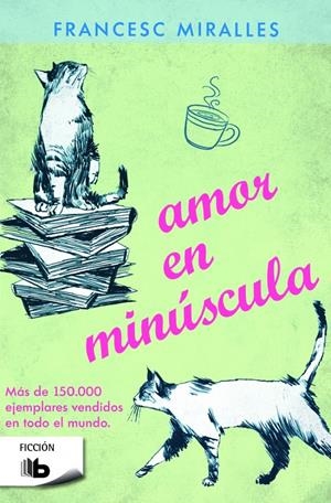 AMOR EN MINÚSCULA | 9788490700471 | MIRALLES, FRANCESC | Galatea Llibres | Llibreria online de Reus, Tarragona | Comprar llibres en català i castellà online