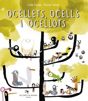 OCELLETS, OCELLS, OCELLOTS | 9788494305139 | CASAS, LOLA; JULVE, ÒSCAR | Galatea Llibres | Llibreria online de Reus, Tarragona | Comprar llibres en català i castellà online