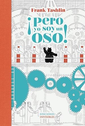 ¡PERO YO SOY UN OSO! | 9788494178955 | TASHLIN, FRANK | Galatea Llibres | Llibreria online de Reus, Tarragona | Comprar llibres en català i castellà online