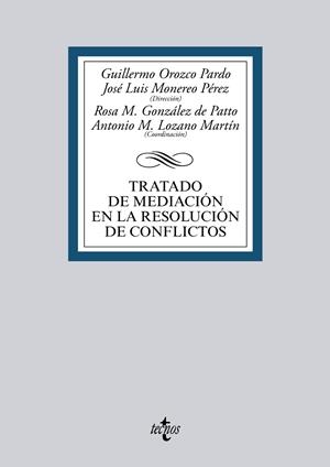 TRATADO DE MEDIACIÓN EN LA RESOLUCIÓN DE CONFLICTOS | 9788430965236 | OROZCO PARDO, GUILLERMO/MONEREO PÉREZ, JOSÉ LUIS/AMBEL BURGOS, JESÚS/ARANA GARCÍA, ESTANISLAO/ALMIRÓ | Galatea Llibres | Llibreria online de Reus, Tarragona | Comprar llibres en català i castellà online