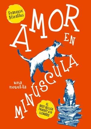 AMOR EN MINÚSCULA | 9788494261763 | MIRALLES, FRANCESC | Galatea Llibres | Librería online de Reus, Tarragona | Comprar libros en catalán y castellano online
