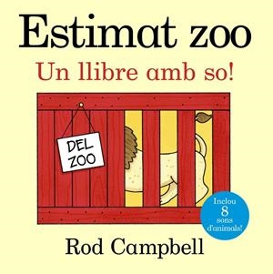 ESTIMAT ZOO. UN LLIBRE AMB SO! | 9788499066004 | CAMPBELL, ROD | Galatea Llibres | Librería online de Reus, Tarragona | Comprar libros en catalán y castellano online