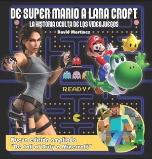 DE SUPER MARIO A LARA CROFT. LA HISTORIA OCULTA DE LOS VIDEOJUEGOS. | 9788415932925 | MARTINEZ, DIEGO | Galatea Llibres | Librería online de Reus, Tarragona | Comprar libros en catalán y castellano online