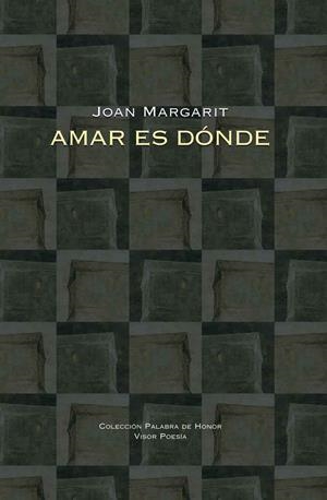 AMAR ES DONDE | 9788498952254 | MARGARIT, JOAN | Galatea Llibres | Llibreria online de Reus, Tarragona | Comprar llibres en català i castellà online