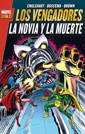 LOS VENGADORES: LA NOVIA Y LA MUERTE. MARVEL GOLD | 9788490941225 | Galatea Llibres | Llibreria online de Reus, Tarragona | Comprar llibres en català i castellà online