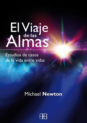 EL VIAJE DE LAS ALMAS | 9788415292333 | NEWTON, MICHAEL | Galatea Llibres | Librería online de Reus, Tarragona | Comprar libros en catalán y castellano online