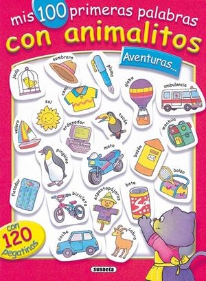AVENTURAS... CON 120 PEGATINAS, MIS 100 PRIMERAS PALABRAS CON ANIMALITOS | 9788430531646 | Galatea Llibres | Llibreria online de Reus, Tarragona | Comprar llibres en català i castellà online