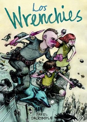 LOS WRENCHIES | 9788494316227 | DALRYMPLE, FAREL | Galatea Llibres | Librería online de Reus, Tarragona | Comprar libros en catalán y castellano online