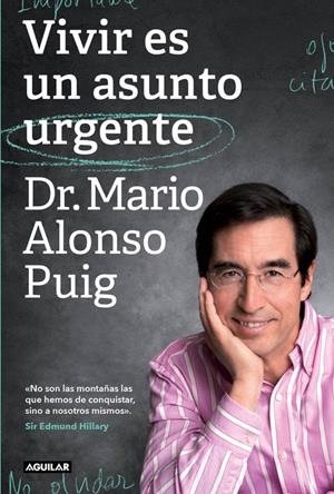 VIVIR ES UN ASUNTO URGENTE | 9788403501102 | ALONSO PUIG, MARIO | Galatea Llibres | Llibreria online de Reus, Tarragona | Comprar llibres en català i castellà online