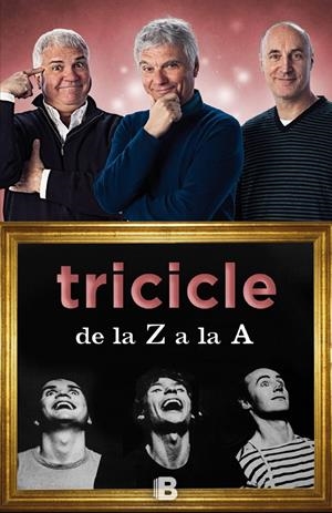 TRICICLE DE LA Z A LA A -CAT- | 9788466657105 | EL TRICICLE | Galatea Llibres | Llibreria online de Reus, Tarragona | Comprar llibres en català i castellà online