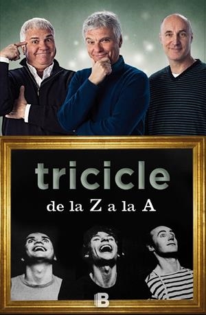 TRICICLE DE LA Z A LA A -CAST- | 9788466657112 | EL TRICICLE | Galatea Llibres | Llibreria online de Reus, Tarragona | Comprar llibres en català i castellà online