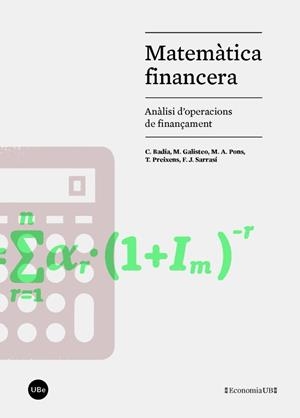 MATEMÀTICA FINANCERA. ANALISI D'OPERACIONS DE FINANÇAMENT | 9788447539093 | VARIOS AUTORES | Galatea Llibres | Librería online de Reus, Tarragona | Comprar libros en catalán y castellano online