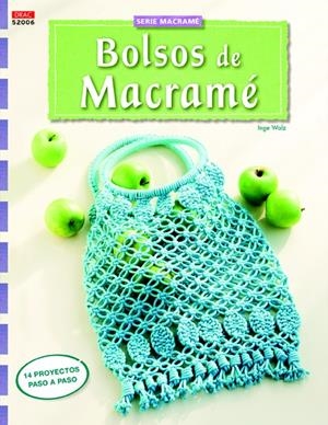BOLSOS DE MACRAMÉ | 9788498744620 | WALZ, INGE | Galatea Llibres | Librería online de Reus, Tarragona | Comprar libros en catalán y castellano online
