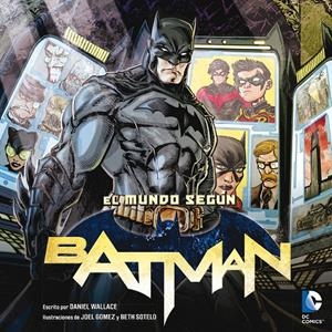 EL MUNDO SEGUN BATMAN | 9788484837541 | WALLACE, DANIEL | Galatea Llibres | Librería online de Reus, Tarragona | Comprar libros en catalán y castellano online