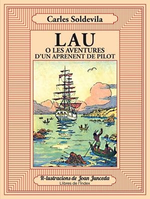 LAU O LES AVENTURES D'UN APRENENT DE PILOT | 9788494325748 | SOLDEVILA I ZIBIBURU, CARLES | Galatea Llibres | Llibreria online de Reus, Tarragona | Comprar llibres en català i castellà online