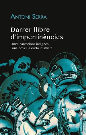 DARRER LLIBRE D'IMPERTINÈNCIES | 9788416163267 | SERRA I BAUÇÀ, ANTONI | Galatea Llibres | Llibreria online de Reus, Tarragona | Comprar llibres en català i castellà online