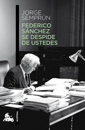FEDERICO SÁNCHEZ SE DESPIDE DE USTEDES | 9788490660621 | SEMPRÚN, JORGE | Galatea Llibres | Llibreria online de Reus, Tarragona | Comprar llibres en català i castellà online