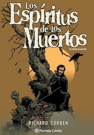 LOS ESPÍRITUS DE LOS MUERTOS DE EDGAR ALLAN POE POR RICHARD CORBEN | 9788416244218 | CORBEN, RICHARD/EDGAR ALLAN POE | Galatea Llibres | Llibreria online de Reus, Tarragona | Comprar llibres en català i castellà online