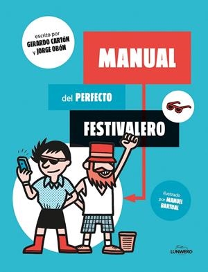 MANUAL DEL PERFECTO FESTIVALERO | 9788416177561 | BARTUAL, MANUEL | Galatea Llibres | Librería online de Reus, Tarragona | Comprar libros en catalán y castellano online