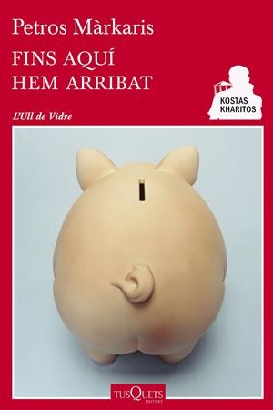 FINS AQUÍ HEM ARRIBAT | 9788490660744 | MÁRKARIS, PETROS | Galatea Llibres | Librería online de Reus, Tarragona | Comprar libros en catalán y castellano online