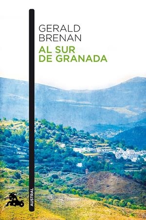 AL SUR DE GRANADA | 9788490660652 | BRENAN, GERALD | Galatea Llibres | Llibreria online de Reus, Tarragona | Comprar llibres en català i castellà online