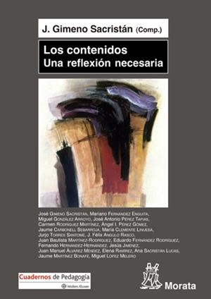LOS CONTENIDOS, UNA REFLEXIÓN NECESARIA | 9788471128096 | GIMENO SACRISTÁN, JOSÉ | Galatea Llibres | Librería online de Reus, Tarragona | Comprar libros en catalán y castellano online