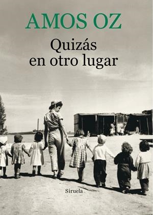 QUIZÁS EN OTRO LUGAR | 9788416280384 | OZ, AMOS | Galatea Llibres | Llibreria online de Reus, Tarragona | Comprar llibres en català i castellà online