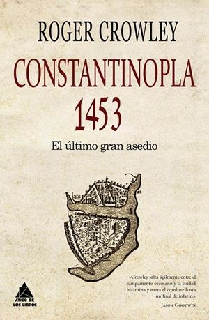 CONSTANTINOPLA. EL ÚLTIMO GRAN ASEDIO, 1453 | 9788493972080 | CROWLEY, ROGER | Galatea Llibres | Librería online de Reus, Tarragona | Comprar libros en catalán y castellano online