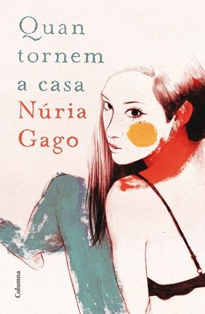 QUAN TORNEM A CASA | 9788466419604 | GAGO, NURIA | Galatea Llibres | Llibreria online de Reus, Tarragona | Comprar llibres en català i castellà online