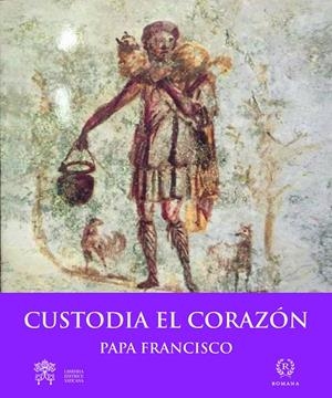 CUSTODIA EL CORAZON | 9788415980339 | PAPA FRANCISCO | Galatea Llibres | Llibreria online de Reus, Tarragona | Comprar llibres en català i castellà online