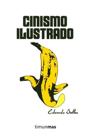 CINISMO ILUSTRADO | 9788445002544 | SALLES, EDUARDO | Galatea Llibres | Librería online de Reus, Tarragona | Comprar libros en catalán y castellano online