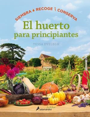 EL HUERTO PARA PRINCIPIANTES | 9788416295036 | EVELEGH, TESSA | Galatea Llibres | Llibreria online de Reus, Tarragona | Comprar llibres en català i castellà online