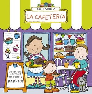 MI BARRIO. LA CAFETERÍA | 9788469601587 | ABBOTT, SIMON | Galatea Llibres | Llibreria online de Reus, Tarragona | Comprar llibres en català i castellà online