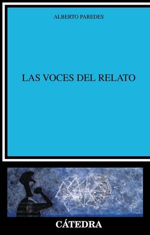 LAS VOCES DEL RELATO | 9788437633848 | PAREDES, ALBERTO | Galatea Llibres | Llibreria online de Reus, Tarragona | Comprar llibres en català i castellà online