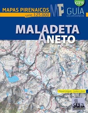 MALADETA ANETO 1:25.000 MAPA | 9788482165745 | ANGULO, MIGUEL; LOPEZ, GORKA | Galatea Llibres | Llibreria online de Reus, Tarragona | Comprar llibres en català i castellà online