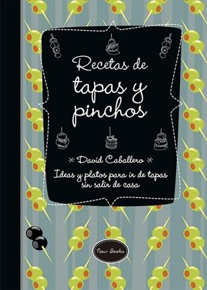 RECETAS DE TAPAS Y PINCHOS | 9788416245154 | CABALLERO, DAVID | Galatea Llibres | Llibreria online de Reus, Tarragona | Comprar llibres en català i castellà online