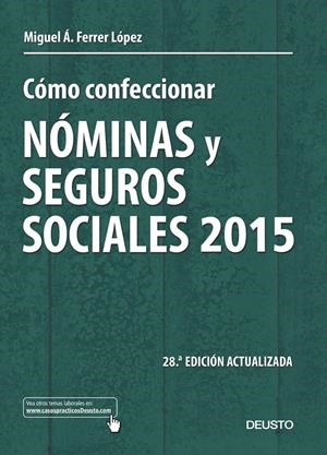 CÓMO CONFECCIONAR NÓMINAS Y SEGUROS SOCIALES 2015 | 9788423420902 | FERRER LOPEZ, MIGUEL ANGEL | Galatea Llibres | Llibreria online de Reus, Tarragona | Comprar llibres en català i castellà online