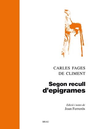 SEGON RECULL D' EPIGRAMES | 9788415885221 | FAGES DE CLIMENT, CARLES | Galatea Llibres | Llibreria online de Reus, Tarragona | Comprar llibres en català i castellà online