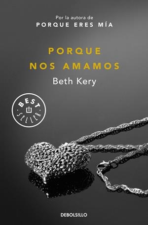 PORQUE NOS AMAMOS | 9788490627136 | KERY, BETH | Galatea Llibres | Llibreria online de Reus, Tarragona | Comprar llibres en català i castellà online