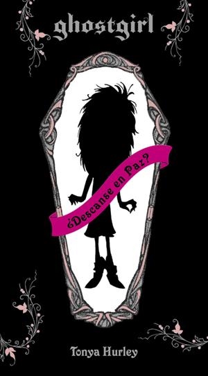 GHOSTGIRL. ¿DESCANSE EN PAZ? | 9788420488271 | HURLEY, TONYA | Galatea Llibres | Librería online de Reus, Tarragona | Comprar libros en catalán y castellano online