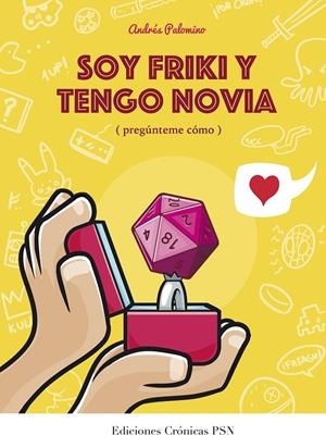 SOY FRIKI Y TENGO NOVIA | 9788460671176 | PALOMINO ROBLES, ANDRÉS | Galatea Llibres | Llibreria online de Reus, Tarragona | Comprar llibres en català i castellà online