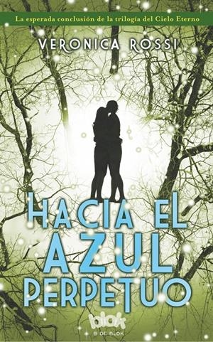 HACIA EL AZUL PERPETUO | 9788415579908 | ROSSI, VERONICA | Galatea Llibres | Librería online de Reus, Tarragona | Comprar libros en catalán y castellano online