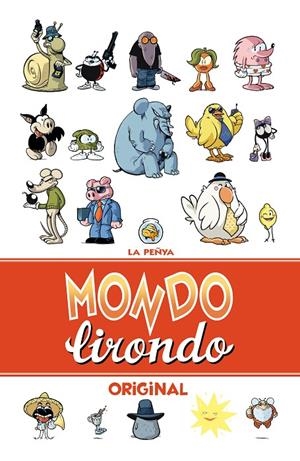 MONDO LIRONDO ORIGINAL | 9788416251063 | LA PEÑYA | Galatea Llibres | Librería online de Reus, Tarragona | Comprar libros en catalán y castellano online