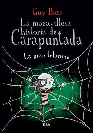 LA MARAVILLOSA HISTORIA DE CARAPUNTADA, 4 | 9788427208629 | BASS, GUY | Galatea Llibres | Librería online de Reus, Tarragona | Comprar libros en catalán y castellano online