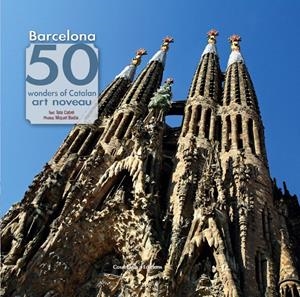 BARCELONA. 50 WONDERS OF CATALAN ART NOUVEAU | 9788490343142 | CABRÉ MASSOT, TATE | Galatea Llibres | Llibreria online de Reus, Tarragona | Comprar llibres en català i castellà online