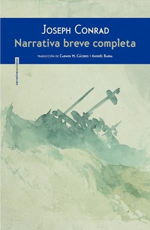 NARRATIVA BREVE COMPLETA CONRAD | 9788415601920 | CONRAD, JOSEPH | Galatea Llibres | Librería online de Reus, Tarragona | Comprar libros en catalán y castellano online