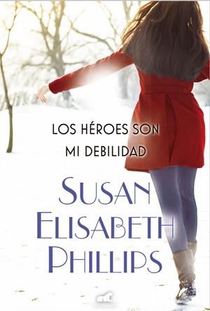 LOS HÉROES SON MI DEBILIDAD | 9788415420897 | PHILLIPS, SUSAN ELIZABETH | Galatea Llibres | Llibreria online de Reus, Tarragona | Comprar llibres en català i castellà online