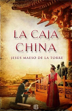LA CAJA CHINA | 9788466656771 | MAESO DE LA TORRE, JESÚS | Galatea Llibres | Llibreria online de Reus, Tarragona | Comprar llibres en català i castellà online