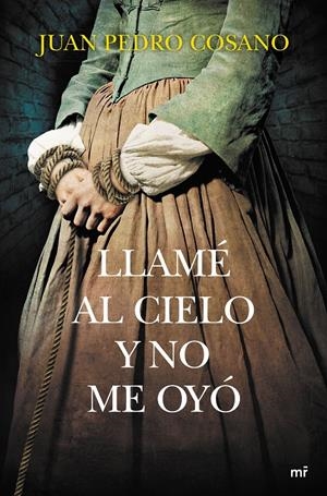 LLAMÉ AL CIELO Y NO ME OYÓ | 9788427041905 | COSANO, JUAN PEDRO | Galatea Llibres | Llibreria online de Reus, Tarragona | Comprar llibres en català i castellà online