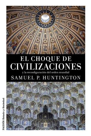 EL CHOQUE DE CIVILIZACIONES | 9788449331268 | HUNTINGTON, SAMUEL | Galatea Llibres | Librería online de Reus, Tarragona | Comprar libros en catalán y castellano online